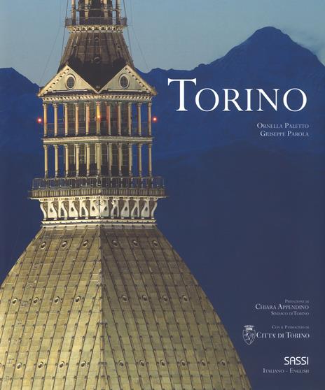 Torino. Ediz. italiana e inglese - Ornella Paletto,Giuseppe Parola - copertina