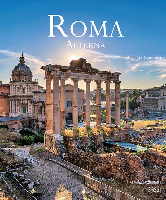Roma aeterna. Ediz. italiana e inglese - Roberta Bernabei - copertina