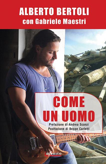 Come un uomo - Alberto Bertoli,Gabriele Maestri - copertina