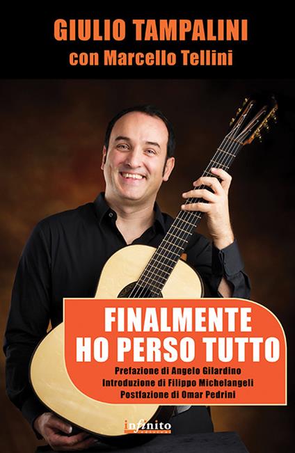 Finalmente ho perso tutto - Giulio Tampalini,Marcello Tellini - copertina