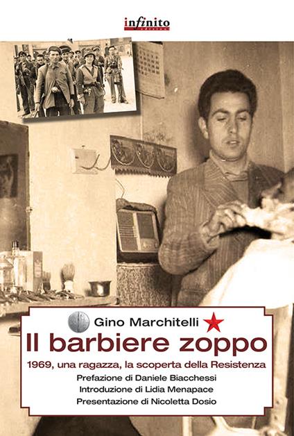 Il barbiere zoppo. 1969, una ragazza e la scoperta della Resistenza - Gino Marchitelli - ebook
