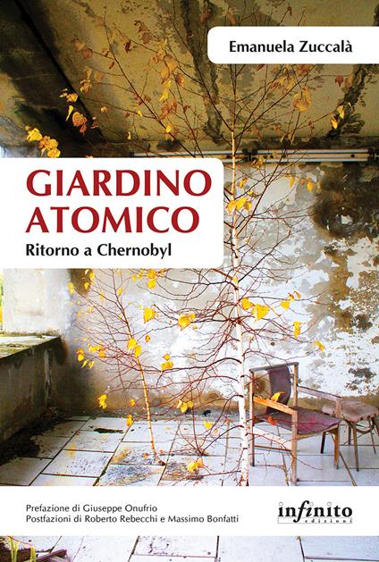 Giardino atomico. Ritorno a Chernobyl - Emanuela Zuccalà - copertina