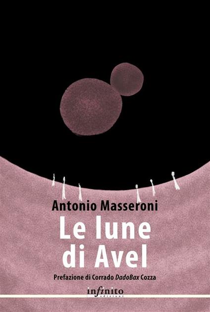 Le lune di Avel - Antonio Masseroni - ebook