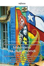 Memorie da due mondi. Storia di Stelita, tra dittature sudamericane e libertà