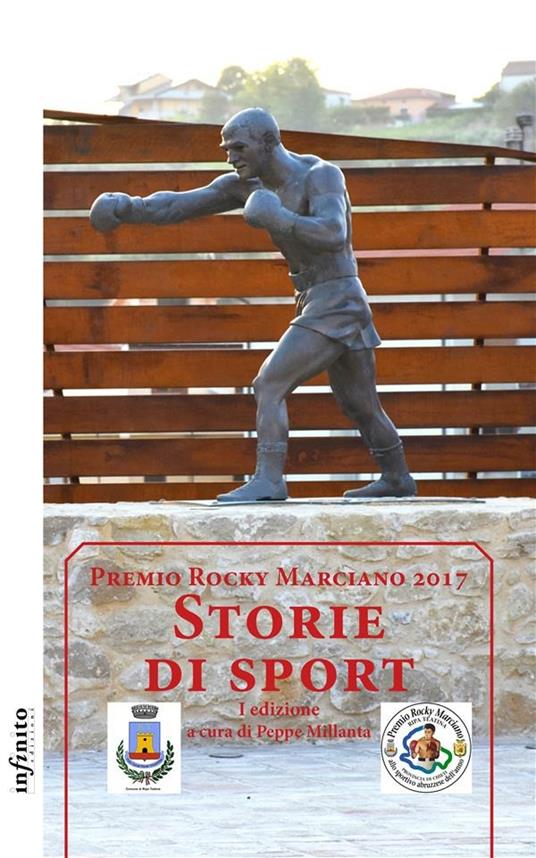 Storie di sport. Premio Rocky Marciano 2017 - Premio Rocky Marciano - ebook