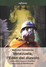 Venezuela, l'eden del diavolo