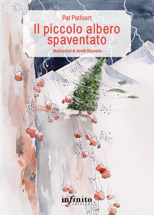 Il piccolo albero spaventato - Pat Patfoort,Angela Dogliotti,Jannik Roosens,Rossella Vezzalini - ebook