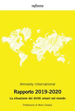 Amnesty International. Rapporto 2019-2020. La situazione dei diritti umani nel mondo