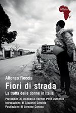 Fiori di strada. La tratta delle donne in Italia