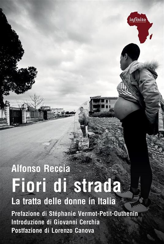 Fiori di strada. La tratta delle donne in Italia - Alfonso Reccia - ebook