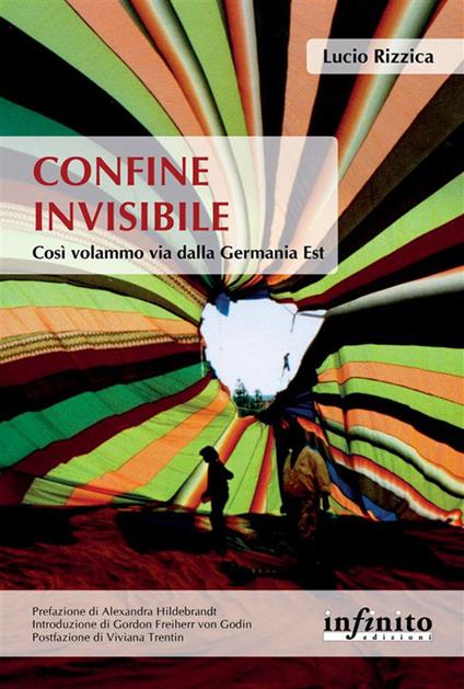 Confine invisibile. Così volammo via dalla Germania Est - Lucio Rizzica - ebook