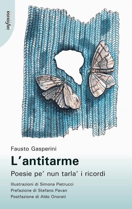 L' antitarme. Poesie pe' nun tarla' i ricordi - Fausto Gasperini - copertina