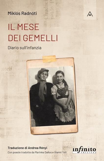 Il mese dei gemelli. Diario sull'infanzia - Miklós Radnóti,Andrea Rényi - ebook