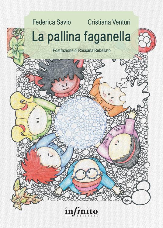 La pallina faganella. Ediz. a colori - Cristiana Venturi - copertina
