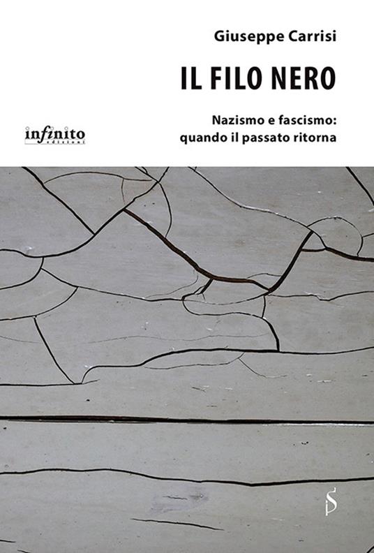 Il filo nero. Nazismo e fascismo: quando il passato ritorna - Giuseppe Carrisi - ebook