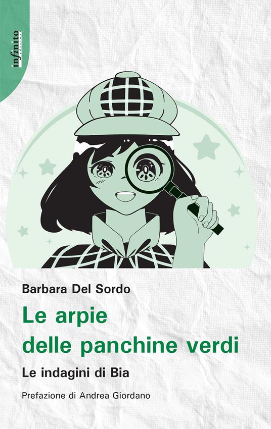 Le arpie delle panchine verdi. Le indagini di Bia - Barbara Del Sordo - copertina