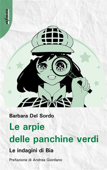 Le arpie delle panchine verdi. Le indagini di Bia - Barbara Del Sordo - ebook