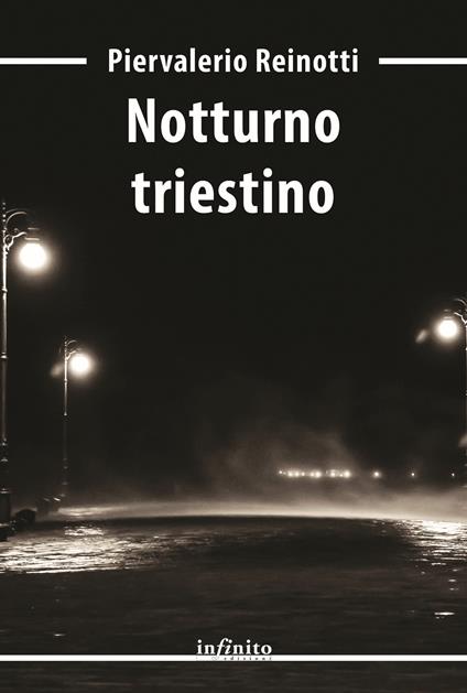 Notturno triestino - Piervalerio Reinotti - ebook