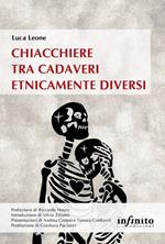Chiacchiere tra cadaveri etnicamente diversi