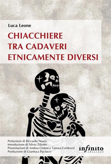 Chiacchiere tra cadaveri etnicamente diversi - Luca Leone - ebook