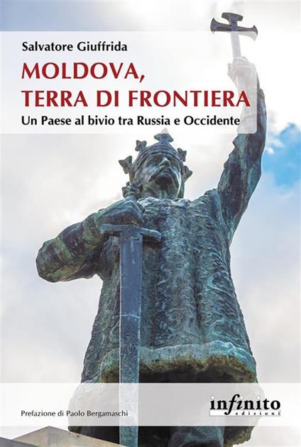 Moldova, terra di frontiera. Un Paese al bivio tra Russia e Occidente - Salvatore Giuffrida - ebook