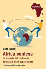 Africa contesa. La risposta del continente all'assalto delle superpotenze