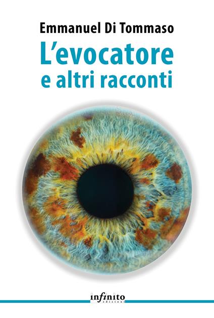 L'evocatore e altri racconti - Emmanuel Di Tommaso - copertina
