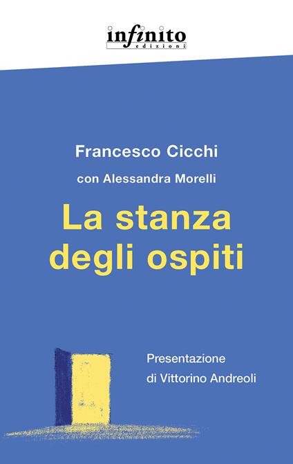 La stanza degli ospiti - Francesco Cicchi,Alessandra Morelli - copertina