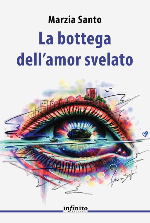 La bottega dell'amor svelato - Marzia Santo - ebook