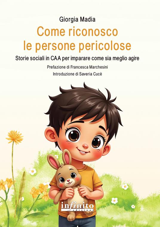 Come riconosco le persone pericolose. Storie sociali in CAA per imparare come sia meglio agire - Giorgia Madia - copertina