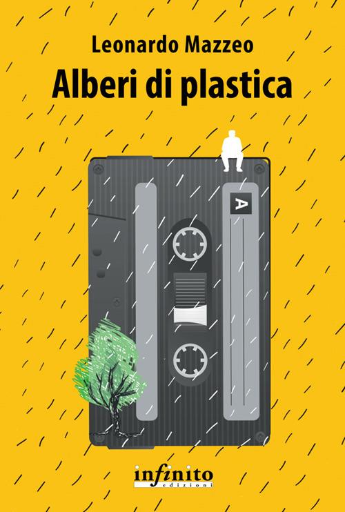 Alberi di plastica - Leonardo Mazzeo - ebook