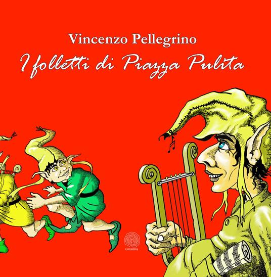 I folletti di Piazza Pulita - Vincenzo Pellegrino - copertina