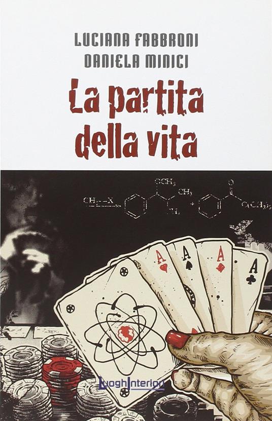 La partita della vita - Luciana Fabbroni,Daniela Minici - copertina
