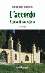 L'accordo. Storia di una storia