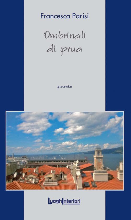 Ombrinali di prua - Francesca Parisi - copertina