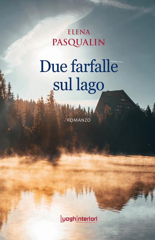 Due farfalle sul lago - Elena Pasqualin - copertina