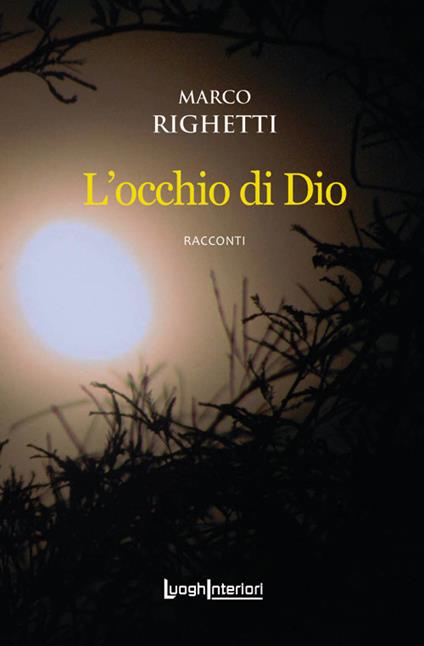 L' occhio di Dio - Marco Righetti - copertina