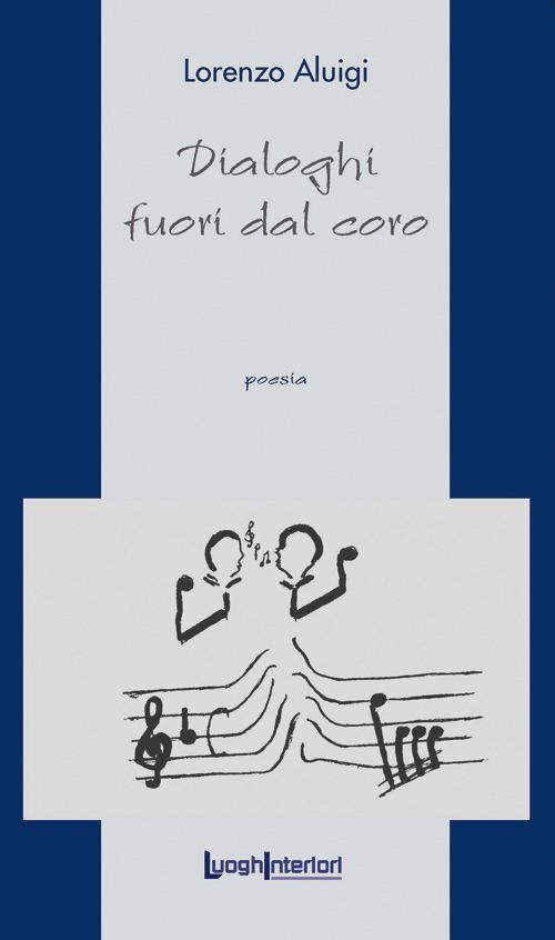 Dialoghi fuori dal coro - Lorenzo Aluigi - copertina