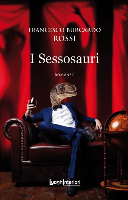 I Sessosauri - Francesco Burcardo Rossi - copertina