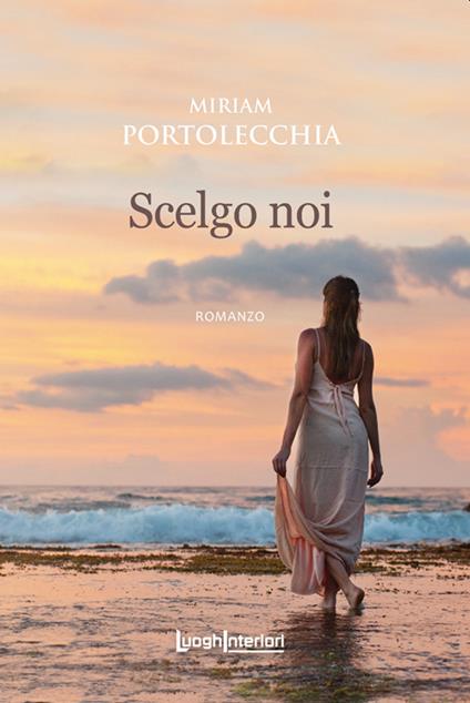 Scelgo noi - Miriam Portolecchia - copertina
