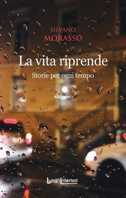 La vita riprende. Storie per ogni tempo. Ediz. integrale - Silvano Morasso - copertina