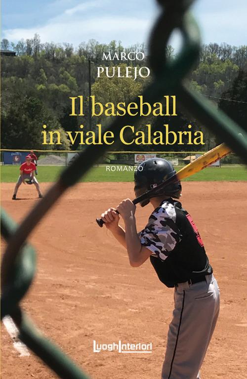 Il baseball in viale Calabria - Marco Pulejo - copertina