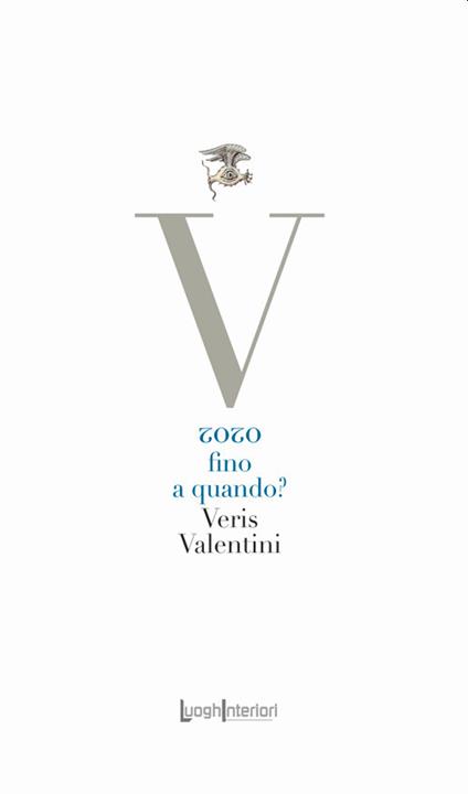 2020 fino a quando? - Veris Valentini - copertina