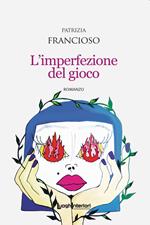 L'imperfezione del gioco