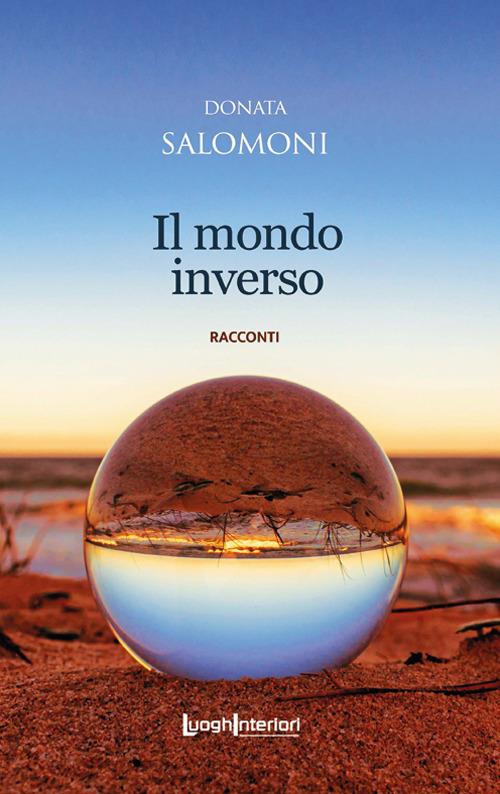 Il mondo inverso. Ediz. integrale - Donata Salomoni - copertina