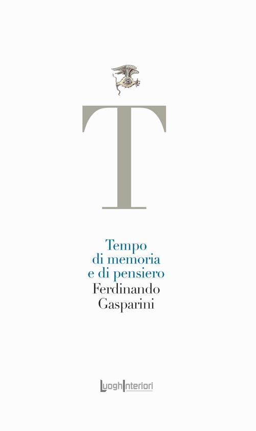 Tempo di memoria e di pensiero - Ferdinando Gasparini - copertina