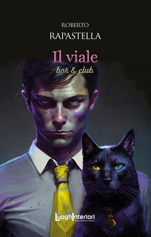 Il Viale. Bar & club - Roberto Rapastella - copertina