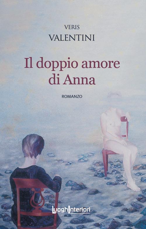 Il doppio amore di Anna - Veris Valentini - copertina