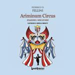 Ariminum Circus. Stagione 1 Who is Who