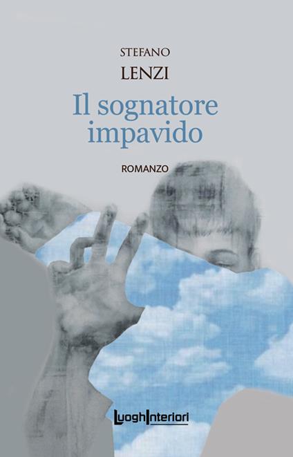 Il sognatore impavido - Stefano Lenzi - copertina